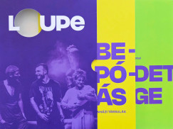 Horvth Jnos Antal - Loupe - Becsapds / Akezdet/vge