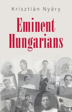 Krisztin Nyry - Eminent Hungarians