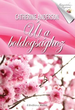 Catherine Anderson - t a boldogsghoz