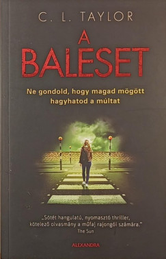 Charles L. Taylor - A baleset