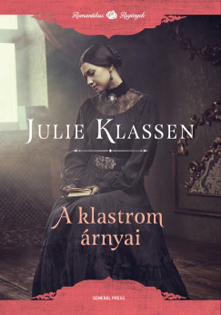 Julie Klassen - A klastrom rnyai