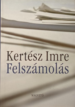 Kertsz Imre - Felszmols