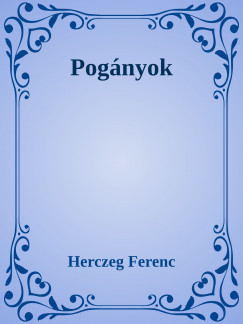 Herczeg Ferenc - Pognyok