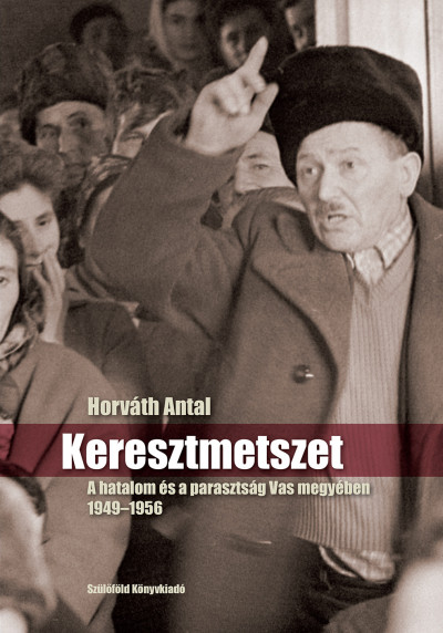 Horváth Antal - Keresztmetszet