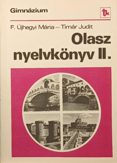 F. jhegyi Mria - Tmr Judit - Olasz nyelvknyv II.