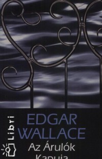 Edgar Wallace - Az rulk kapuja