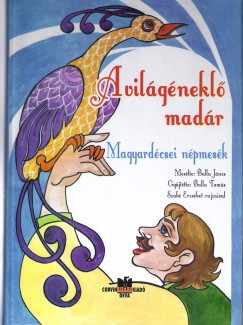 Padurean Judit Gabriella   (Szerk.) - Balla Tams   (sszell.) - A vilgnekl madr