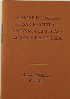Honor De Balzac - Csar Birotteau nagysga s buksa s ms elbeszlsek