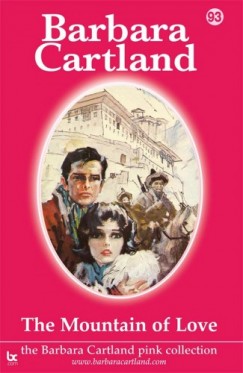 Barbara Cartland - The Mountain of Love