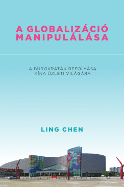 Ling Chen - A globalizci manipullsa