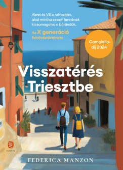 Visszatérés Triesztbe - Alma és Vili története