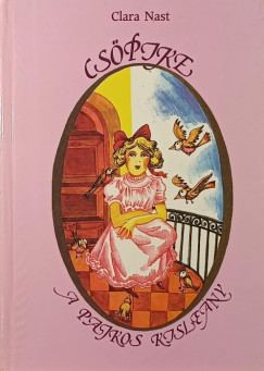 Clara Nast - Csöpike, a pajkos kisleány