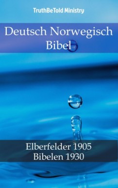 John Ne Truthbetold Ministry Joern Andre Halseth - Deutsch Norwegisch Bibel