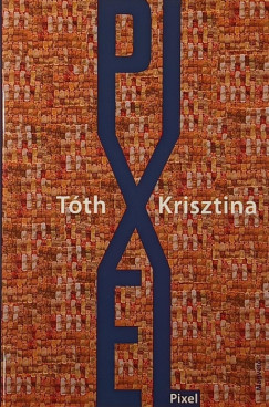 Tóth Krisztina - Pixel