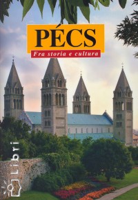 Bezerdy Gyz - Pcs - Fra storia e cultura