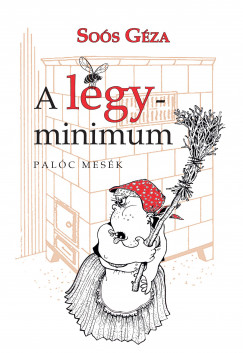 Soós Géza - A légyminimum