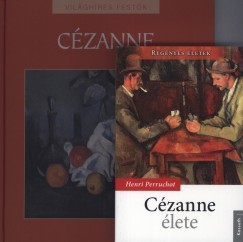 Henri Perruchot - Hajnal Gabriella   (Szerk.) - Czanne lete + Vilghres festk: Czanne album