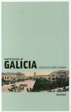 Martin Pollack - Galcia