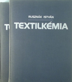 Rusznák István - Textilkémia I-II.