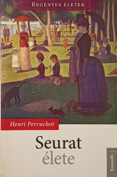 Henri Perruchot - Seurat lete