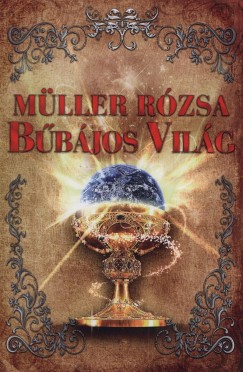 Mller Rzsa - Bbjos Vilg