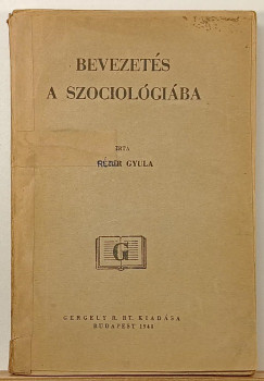 Rézler Gyula - Bevezetés a szociológiába