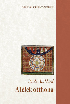 Paule Amblard - A lélek otthona