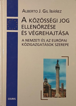 Alberto J. Gil Ibanez - A kzssgi jog ellenrzse s vgrehajtsa