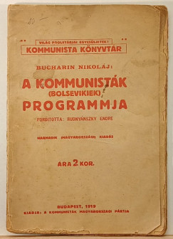 Nyikolaj Ivanovics Buharin - A kommunisták (bolsevikiek) programja