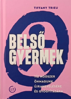 Tiffany Trieu - Belső gyermek