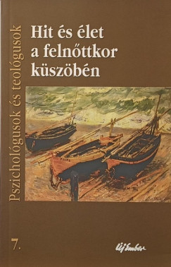 Hit és élet a felnőttkor küszöbén
