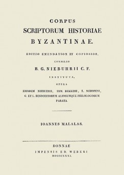 Malalasz Iannsz - Ioannis Malalae Chronographia