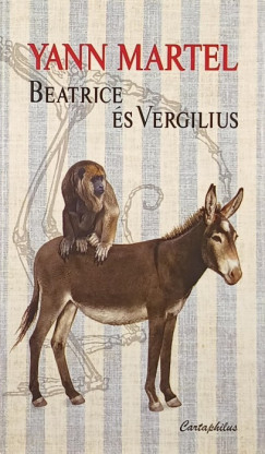 Yann Martel - Beatrice és Vergilius