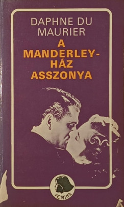 Daphne Du Maurier - A Manderley-hz asszonya