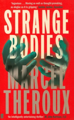 Marcel Theroux - Strange Bodies