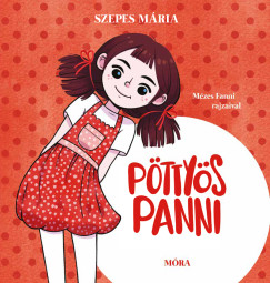 Szepes M�ria - P�tty�s Panni - fel�j�tott kiad�s