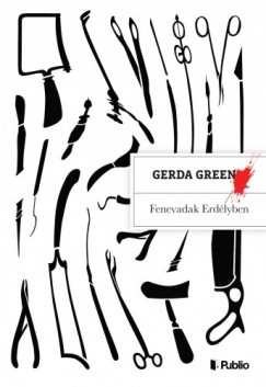 Gerda Green - Fenevadak Erdlyben