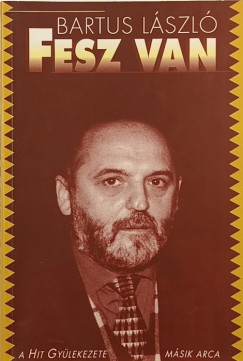 Bartus László - Fesz van