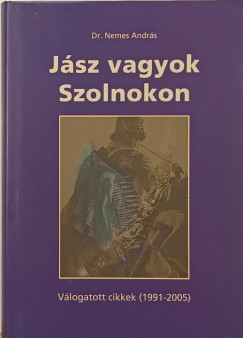 Dr. Nemes Andrs - Jsz vagyok Szolnokon - dediklt