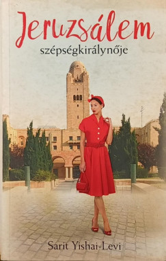 Sarit Yishai-Levi - Jeruzsálem szépségkirálynője