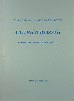 A te igd igazsg