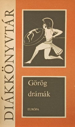 Aiszkhlosz - Arisztophansz - Euripidsz - Szophoklsz - Grg drmk