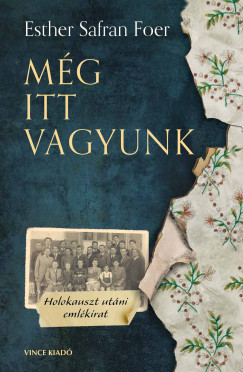 Esther Safran Foer - Mg itt vagyunk