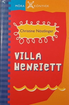 Christine Nstlinger - Villa Henriett