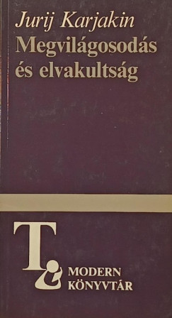 Jurij Karjakin - Megvilágosodás és elvakultság