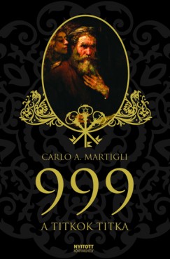 Carlo A. Martigli - 999 - A titkok titka