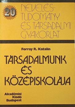 Forray R. Katalin - Trsadalmunk s kzpiskolja
