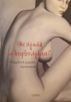 Mi újság a kuplerájban?