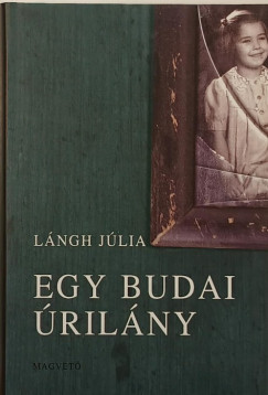 Lngh Jlia - Egy budai rilny