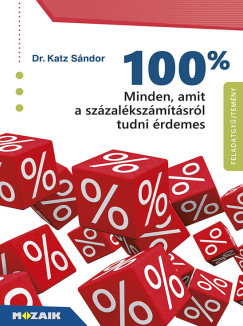 Katz Sándor - Minden, amit a százalékszámításról tudni érdemes